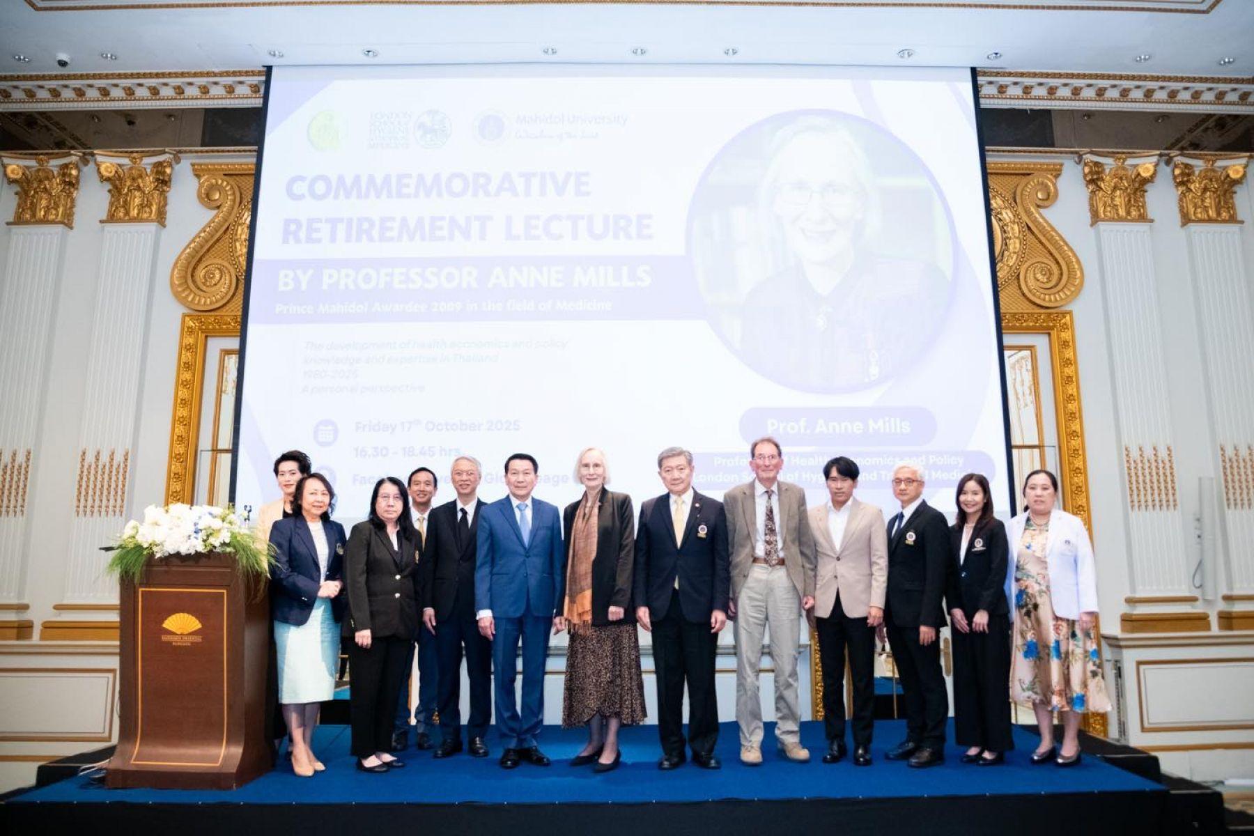 งานปาฐกถาพิเศษ “Commemorative Retirement Lecture by Professor Anne Mills” ผู้ได้รับรางวัลสมเด็จเจ้าฟ้ามหิดล ปี 2552 สาขาการแพทย์